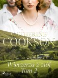 ebook: Wieczerza z ziół. Tom 2