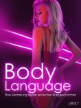 eBook: Body Language: Eine Sammlung heißer erotischer Kurzgeschichten