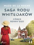 eBook: Saga rodu Whiteoaków 14 - Córka Renny'ego