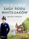 eBook: Saga rodu Whiteoaków 4 - Młody Renny
