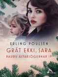 eBook: Grát ekki, Sara (Rauðu ástarsögurnar 19)