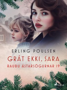 eBook: Grát ekki, Sara (Rauðu ástarsögurnar 19)