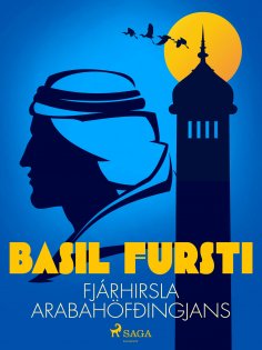 eBook: Basil fursti: Fjárhirsla Arabahöfðingjans