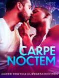 eBook: Carpe Noctem: Queer-Erotica-Kurzgeschichten