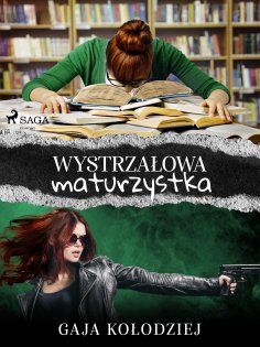 eBook: Wystrzałowa maturzystka