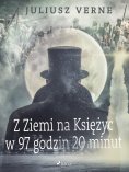 ebook: Z Ziemi na Księżyc w 97 godzin 20 minut