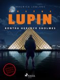 eBook: Arsène Lupin. Arsène Lupin kontra Herlock Sholmes
