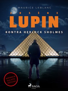 eBook: Arsène Lupin. Arsène Lupin kontra Herlock Sholmes