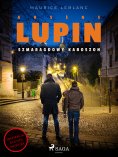 eBook: Arsène Lupin. Szmaragdowy kaboszon