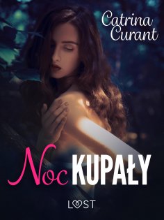 ebook: Noc Kupały: Zaklęty – opowiadanie erotyczne