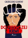 eBook: Do pierwszej krwi