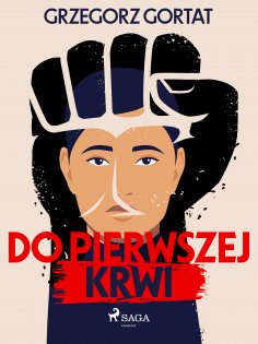eBook: Do pierwszej krwi