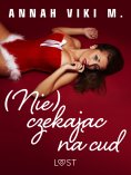ebook: (Nie) czekając na cud – świąteczny romans erotyczny