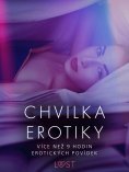 eBook: Chvilka erotiky: více než 9 hodin erotických povídek