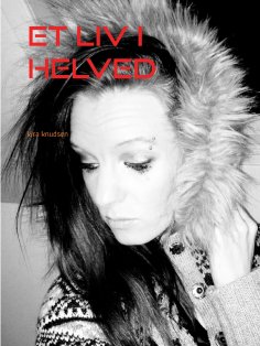 eBook: Et Liv I Helved