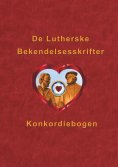 eBook: De Lutherske Bekendelsesskrifter
