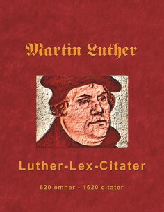 eBook: Martin Luther - Luther-Lex-Citater