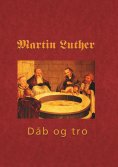 ebook: Martin Luther - Den hellige dåb