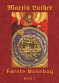 eBook: Martin Luther - Første Mosebog