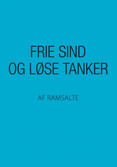 eBook: Frie sind og løse tanker