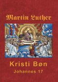 eBook: Martin Luther - Kristi Bøn