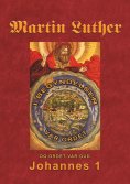 eBook: Martin Luther - Johannes 1
