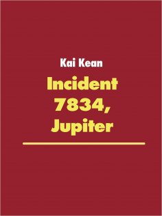 ebook: Incident 7834, Jupiter