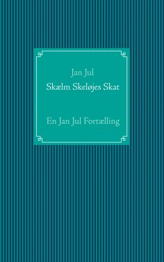 ebook: Skælm Skeløjes Skat