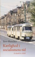 ebook: Kærlighed i socialismens tid