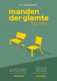 ebook: Manden der glemte sig selv