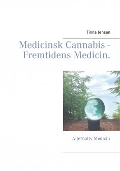 ebook: Medicinsk Cannabis - Fremtidens Medicin.
