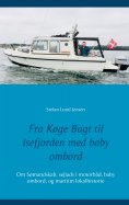 ebook: Fra Køge Bugt til Isefjorden med baby ombord