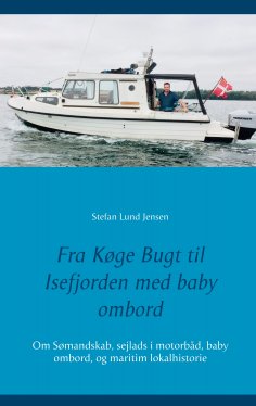 ebook: Fra Køge Bugt til Isefjorden med baby ombord