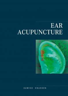 eBook: Ear Acupuncture Clinical Treatment