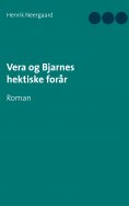 eBook: Vera og Bjarnes hektiske forår