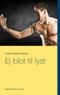 ebook: Ej blot til lyst