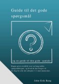 eBook: Guide til det gode spørgsmål