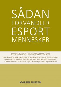 eBook: Sådan forvandler esport mennesker