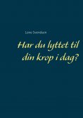 eBook: Har du lyttet til din krop i dag?