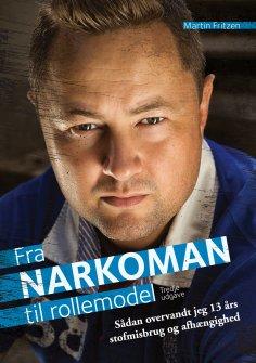 ebook: Fra Narkoman til Rollemodel