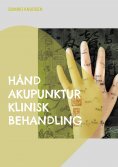 eBook: Hånd Akupunktur Klinisk Behandling