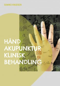 eBook: Hånd Akupunktur Klinisk Behandling