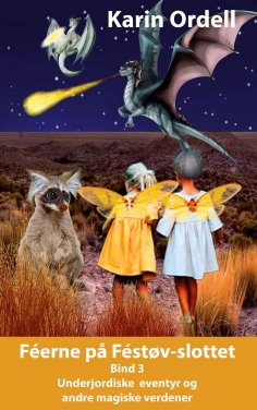 ebook: Féerne på Féstøvslottet Bind 3