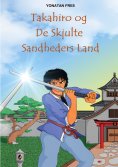 ebook: Takahiro og De Skjulte Sandheders Land