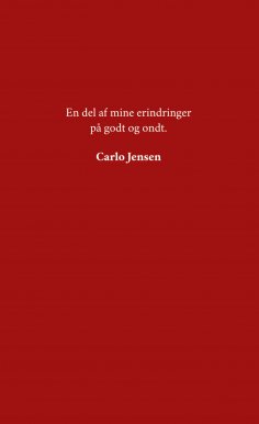 eBook: En del af mine erindringer på godt og ondt