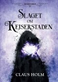eBook: Slaget om Kejserstaden