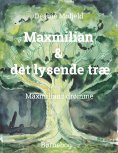 eBook: Maxmilian & det lysende træ