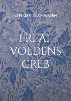 eBook: Fri af voldens greb