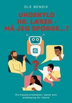 eBook: Undskyld Hr. Lærer - må jeg spørge…?