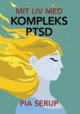 eBook: Mit liv med kompleks PTSD